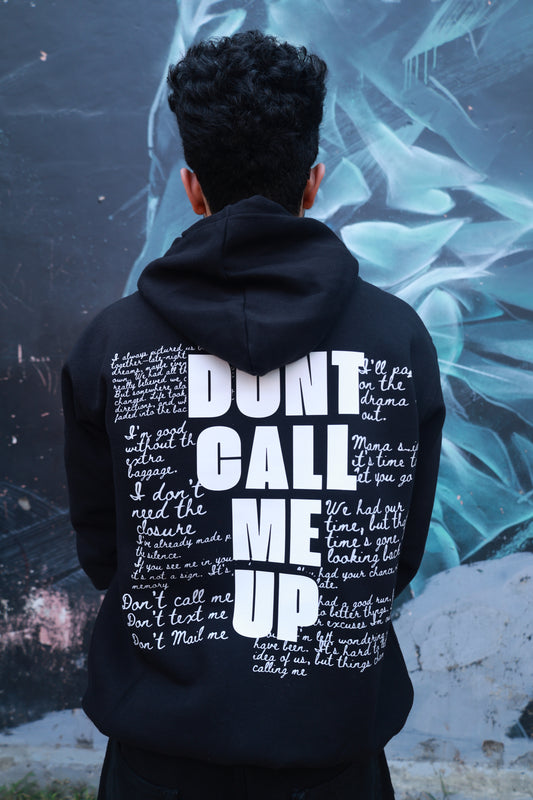 Don't Call Me Up Hoodie